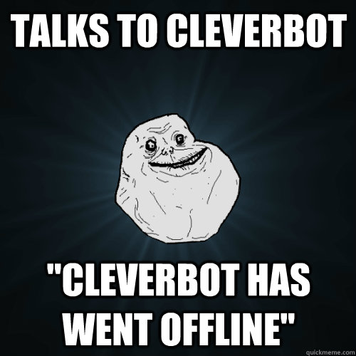 Talks to Cleverbot 