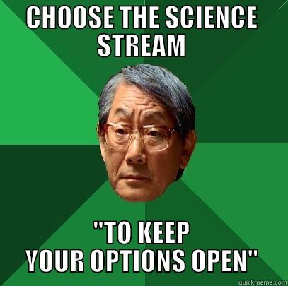 CHOOSE THE SCIENCE STREAM 