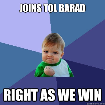 Joins Tol barad Right as we win  Success Kid