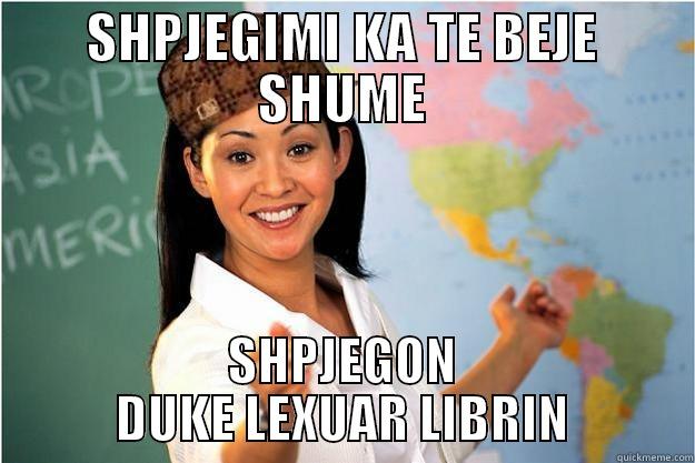 SHPJEGIMI KA TE BEJE SHUME SHPJEGON DUKE LEXUAR LIBRIN Scumbag Teacher