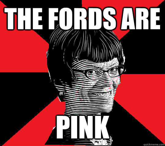 the fords are  pink  