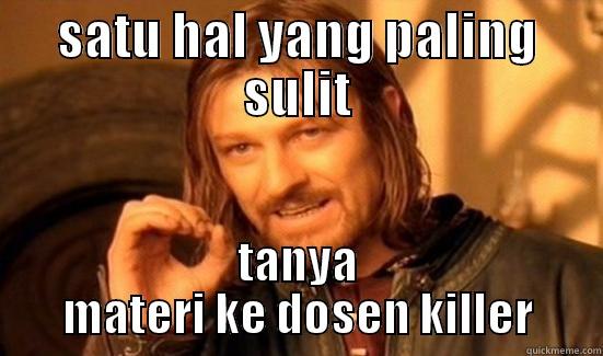 SATU HAL YANG PALING SULIT TANYA MATERI KE DOSEN KILLER Boromir