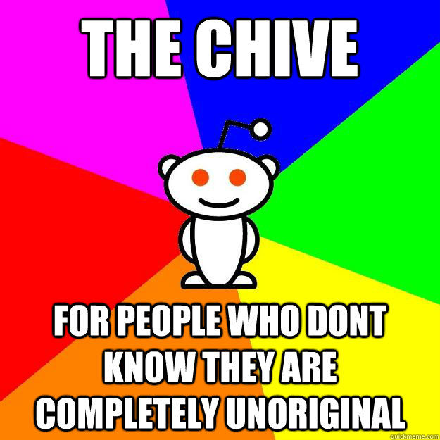 The chive For people who dont know they are completely unoriginal  Reddit Alien