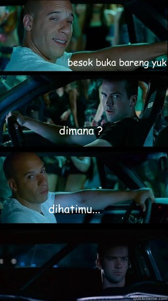 besok buka bareng yuk dimana ? dihatimu... - besok buka bareng yuk dimana ? dihatimu...  Fast and Furious