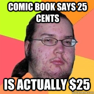 Comic book says 25 cents Is actually $25  