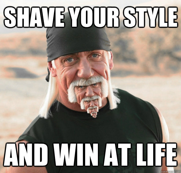 Shave your style and win at life  Hulk Hogan with a Hulk Hogan Beard