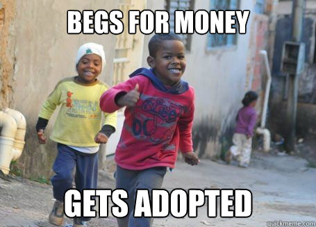 Begs for money Gets adopted - Begs for money Gets adopted  Ridiculously photogenic 3rd world kid