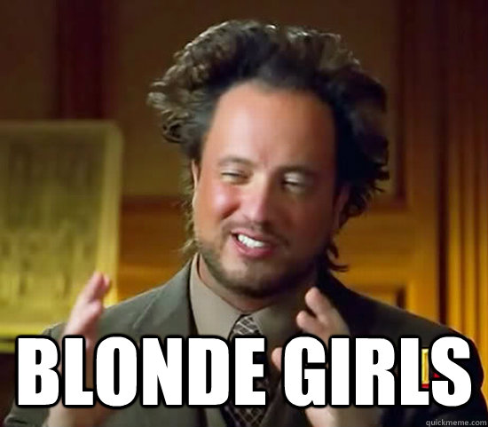  Blonde girls  Ancient Aliens