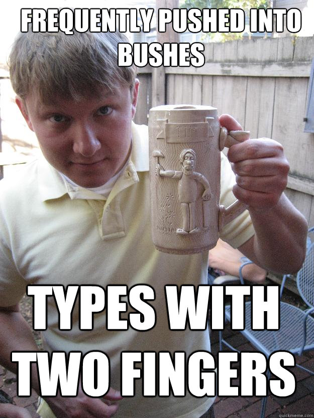 frequently pushed into bushes types with two fingers - frequently pushed into bushes types with two fingers  Benign benis