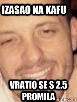 izasao na kafu vratio se s 2.5 promila   Marko