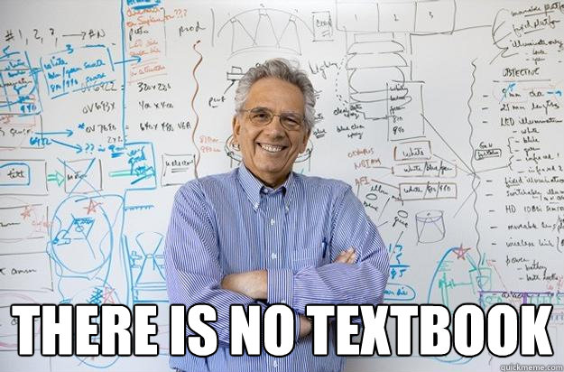  there is no textbook -  there is no textbook  Engineering Professor