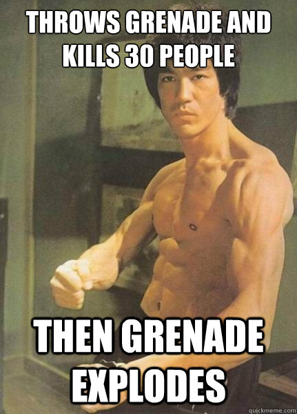 Throws grenade and kills 30 people then grenade explodes   