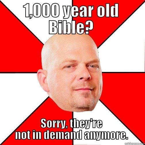 1,000 YEAR OLD BIBLE? SORRY, THEY'RE NOT IN DEMAND ANYMORE. Pawn Star