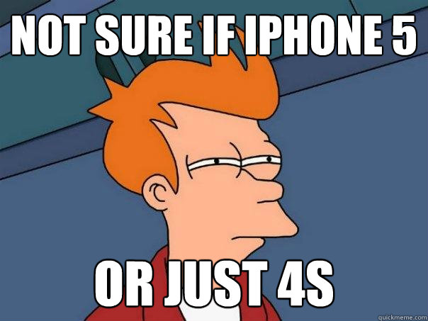 Not sure if iPhone 5 Or just 4s  Futurama Fry