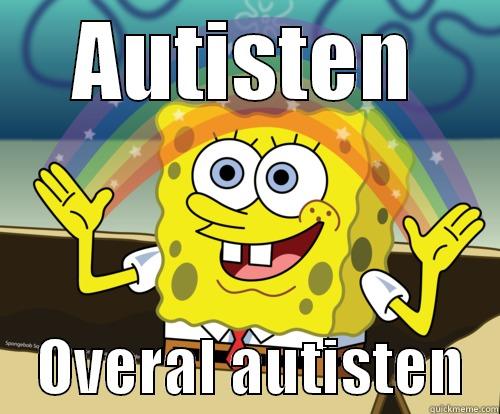 AUTISTEN     OVERAL AUTISTEN   Spongebob rainbow