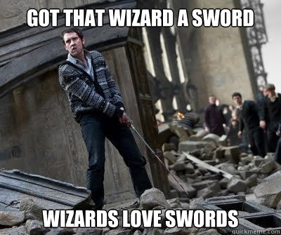 Got that wizard a sword Wizards love swords  Neville owns