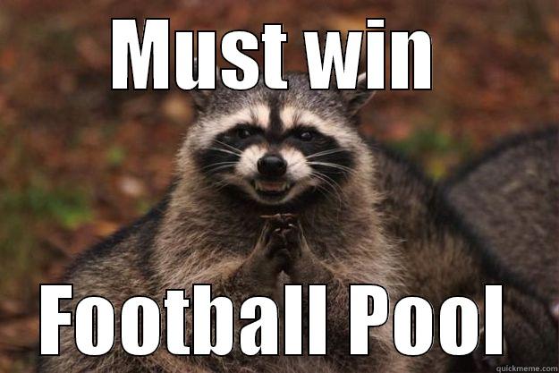 foosball pool - MUST WIN FOOTBALL POOL Evil Plotting Raccoon