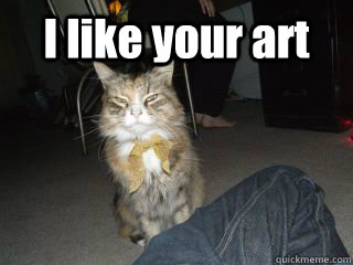 I like your art  - I like your art   bitchy cats