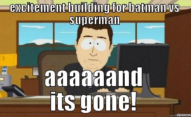 lex lutheinburg - EXCITEMENT BUILDING FOR BATMAN VS SUPERMAN AAAAAAND ITS GONE! aaaand its gone