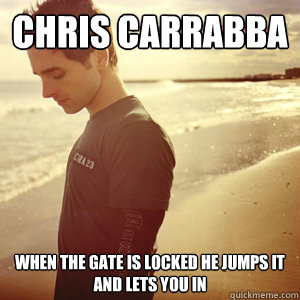 Chris Carrabba When the gate is locked he jumps it and lets you in - Chris Carrabba When the gate is locked he jumps it and lets you in  Chris Carrabba