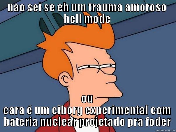 lalala odid - NAO SEI SE EH UM TRAUMA AMOROSO HELL MODE OU CARA É UM CIBORG EXPERIMENTAL COM BATERIA NUCLEAR PROJETADO PRA FODER Futurama Fry