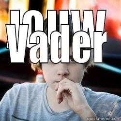 JOUW VADER Misc