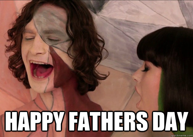  Happy Fathers Day -  Happy Fathers Day  Gotye