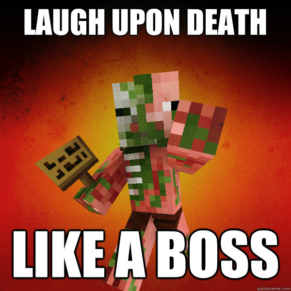 Laugh upon death LIKE A BOSS - Laugh upon death LIKE A BOSS  Zombie Pigman Zisteau