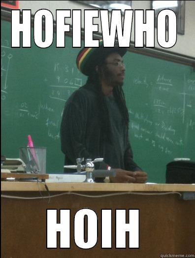 HOFIEWHO HOIH Rasta Science Teacher