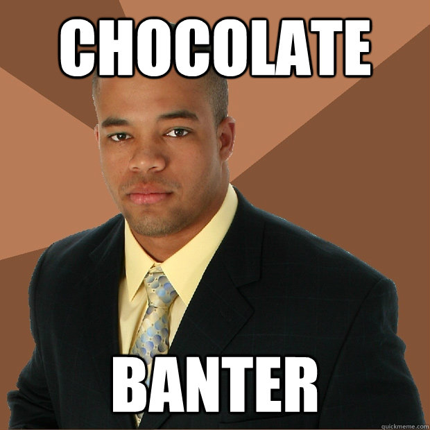 Chocolate BANTER  Successful Black Man