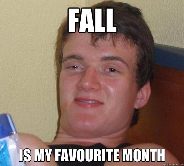 Fall Is my favourite month  10 Guy