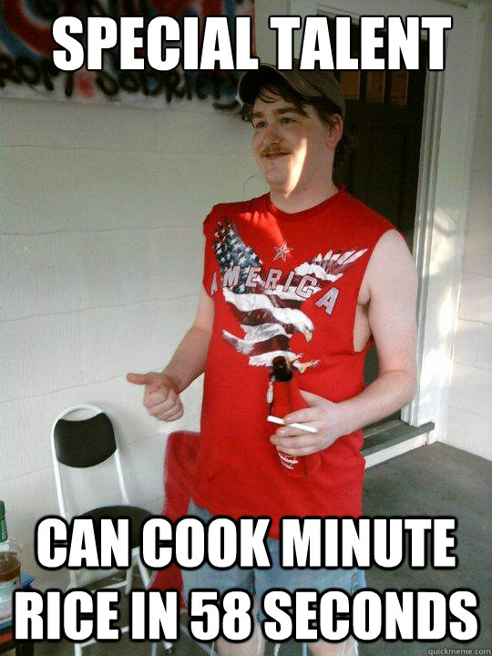 Special Talent Can cook minute rice in 58 seconds - Special Talent Can cook minute rice in 58 seconds  Redneck Randal