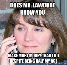 DOES MR. LAWDUDE KNOW YOU MAKE MORE MONEY THAN I DO DESPITE BEING HALF MY AGE   A day in the life of a Gatekeeper