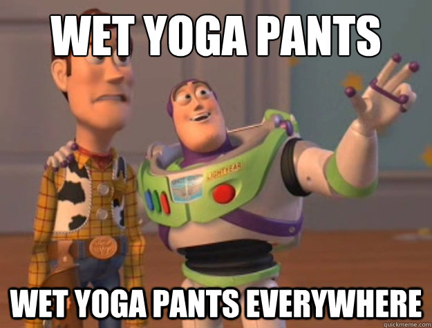 wet yoga pants wet yoga pants everywhere  Buzz Lightyear