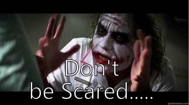  DON'T BE SCARED..... Joker Mind Loss