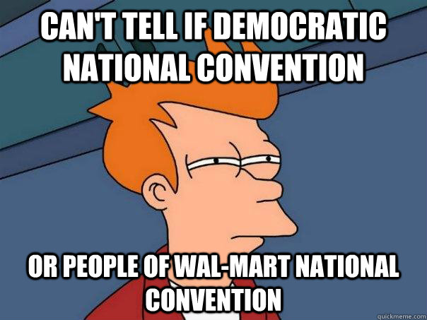 Can't tell if Democratic National Convention or People of wal-mart national convention  Futurama Fry