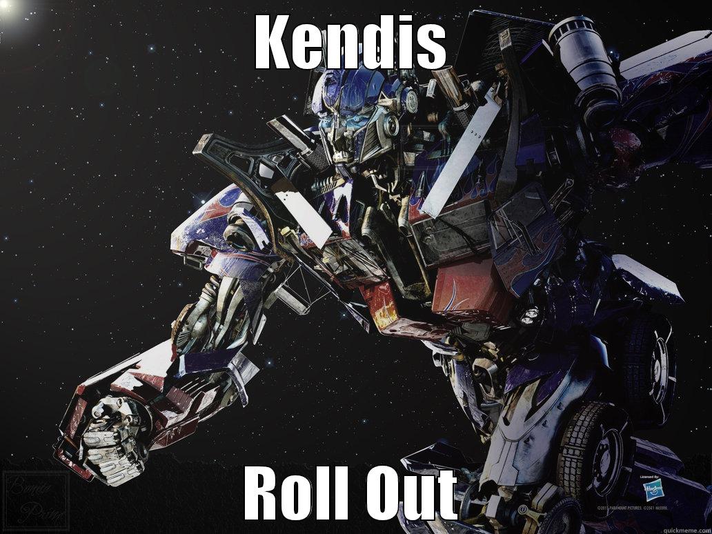 KENDIS ROLL OUT Misc