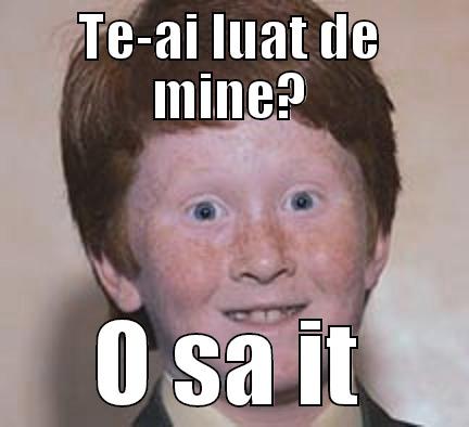 Overly attached ginger meme - TE-AI LUAT DE MINE? O SA ITI MANANC SUFLETUL Over Confident Ginger