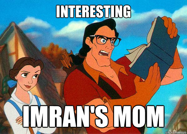 interesting Imran's mom  Hipster Gaston