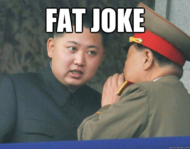 FAT JOKE  - FAT JOKE   Hungry Kim Jong Un