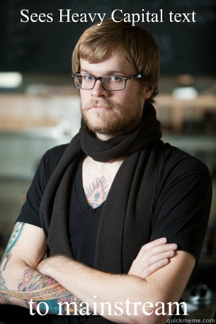 Sees Heavy Capital text  to mainstream  Hipster Barista