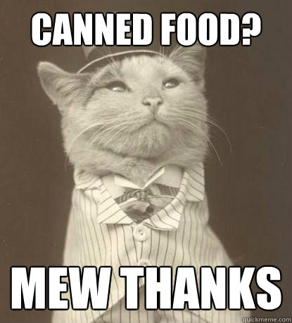 Canned Food? Mew Thanks   Aristocat