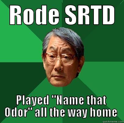   RODE SRTD   PLAYED 