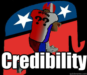 Credibility  Ryan and his Credibility