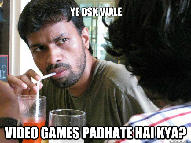 ye dsk wale video games padhate hai kya?  