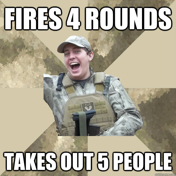 Fires 4 rounds Takes out 5 people  