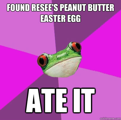 Found Resee's Peanut butter Easter Egg ATE IT  - Found Resee's Peanut butter Easter Egg ATE IT   Foul Bachelorette Frog