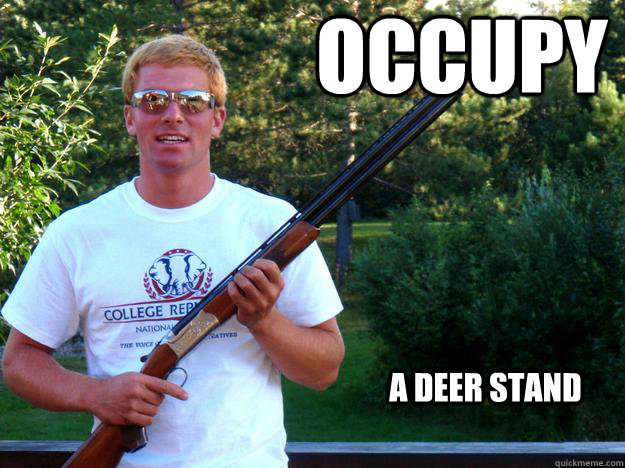 Occupy A deer Stand - Occupy A deer Stand  MN College Republican