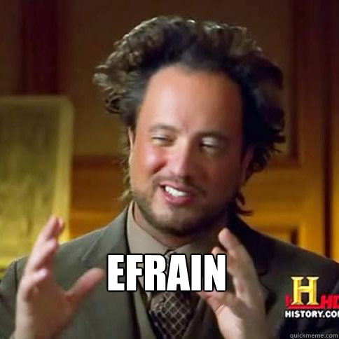 Efrain  Aliens guy says men