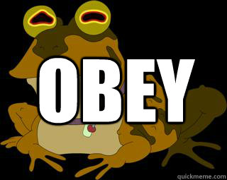 obey  Hypnotoad